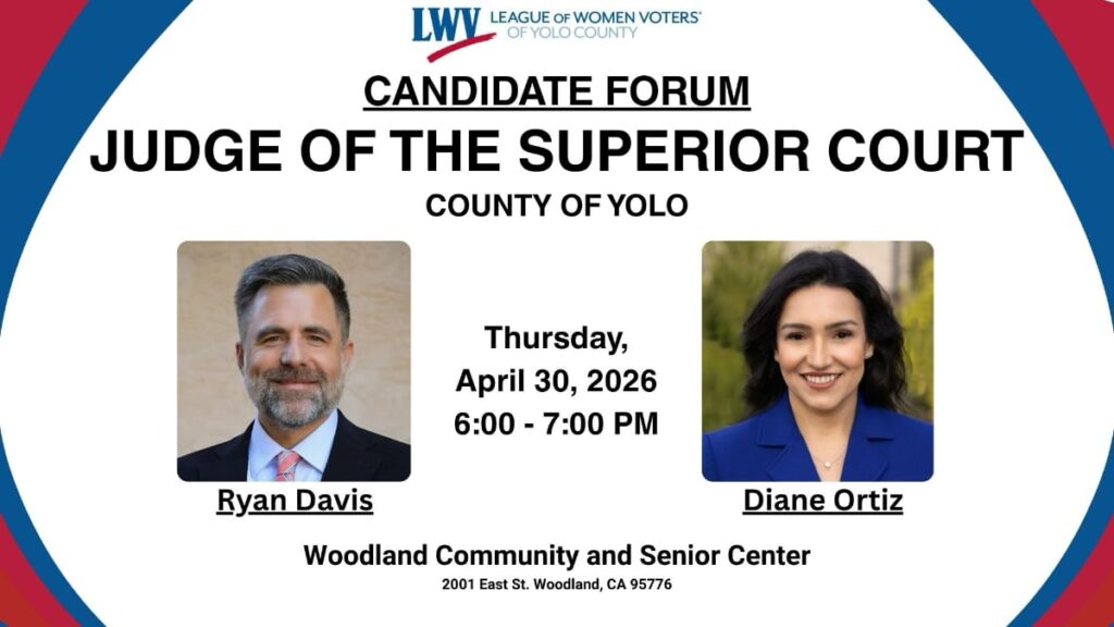 Candidate Forum: Judge of the Superior Court County of Yolo. Webpage banner with headshots of the two candidates, time and location of event.
